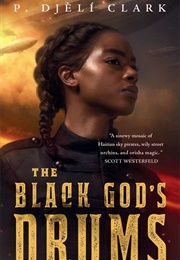 The Black God's Drum (P. Djèlí Clark)