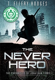 The Never Hero (T. Ellery Hodges)