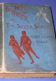 Hans Brinker or the Silver Skates