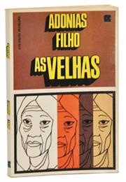 As Velhas - Adonias Filho (1975)