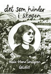 Det Som Händer I Skogen (Hilda-Maria Sandgren)