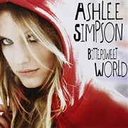 Ashlee Simpson- Bittersweet World