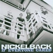 If Everyone Cared - Nickelback