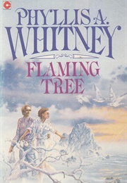 Flaming Tree (Phyllis A. Whitney)