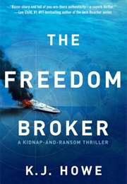 The Freedom Broker (K J Howe)