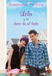 Lola Y El Chico De Al Lado (Stephanie Perkins)