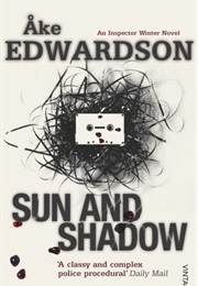 Sun and Shadow (Ake Edwardson)