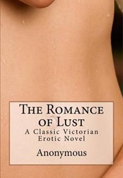 The Romance of Lust (Anon)