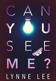 Can You See Me? (Lynne Lee)
