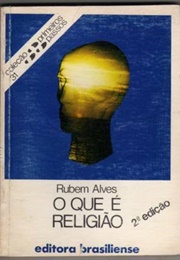 O Que É Religião? (Rubem Alves)