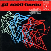 Spirits Gil Scott-Heron