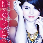 Naturally - Selena Gomez &amp; the Scene