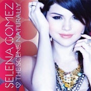 Naturally - Selena Gomez & the Scene