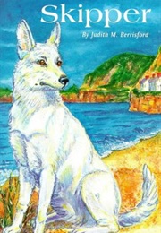 Skipper: The Dog From the Sea (Judith M Berrisford)