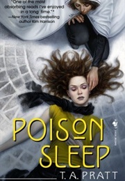 Poison Sleep (Marla Mason #2) (T.A. Pratt)