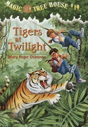 Tigers at Twilight (Magic Treehouse) (Mary Pope Osbourne)