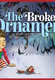 The Broken Ornament (Tony Diterlizzi)