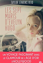 Les Sept Maris D'evelyn Hugo (Taylor Jenkins Reid)