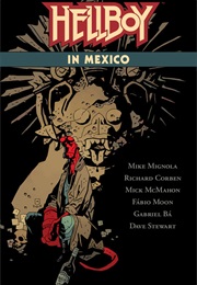 Hellboy in Mexico (Mike Mignola)