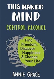 This Naked Mind (Annie Grace)