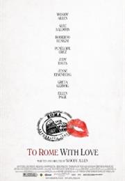 To Rome With Love (2012)