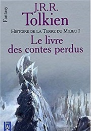 Le Livre  Des Contes Perdus (J.R.R. Tolkien)