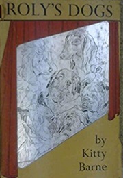 Roly's Dogs (Kitty Barne)