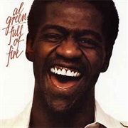 Al Green - Full of Fire