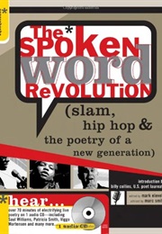 The Spoken Word Revolution: Slam Hip Hop and the Poetry of a New Generation (Mark Eleveld)