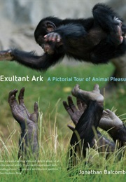 The Exultant Ark (Jonathan Balcombe)