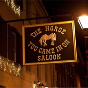 The Horse You Came in on Saloon