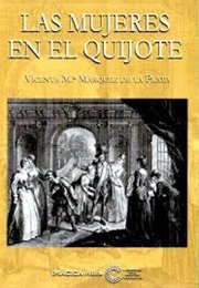 Las Mujeres En El Quijote (Vicenta Mª Marquez De La Plata)