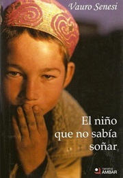 El Niño Que No Sabía Soñar (Vauro Senesi)