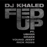 Fed Up - DJ Khaled Ft. Drake, Usher, Jeezy, Rick Ross