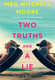 Two Truths and a Lie (Meg Mitchell Moore)