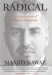 Radical: My Journey Out of Islamist Extremism (Maajid Nawaz)