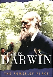 Charles Darwin: The Power of Place (Janet Browne)