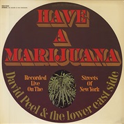 David Peel &amp; the Lower East Side - Have a Marijuana