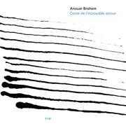 Anouar Brahem - Conte De L'incroyable Amour