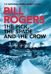 The Pick, the Spade and the Crow (Bill Rogers)