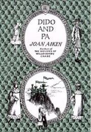 Dido and Pa (Joan Aiken)