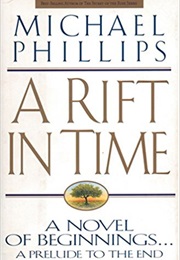 A Rift in Time (Michael Phillips)