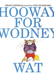 Hooway for Wodney Wat (By Helen Lester, Lynn Munsinger (Illustrator))