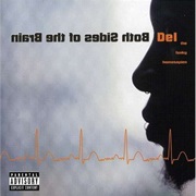 Del Tha Funky Homosapien - Both Sides of the Brain