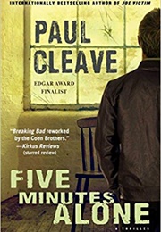 Five Minutes Alone (Paul Cleave)