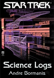 Star Trek: Science Logs (Andre Bormanis)