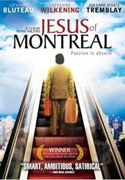 Jesus of Montreal (1989, Denys Arcand)