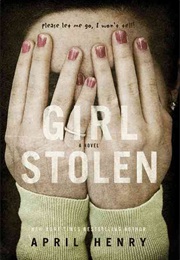 Girl Stolen (April Henry)