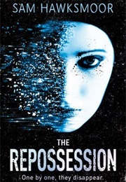 The Repossession (Sam Hawksmoor)