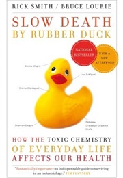 Slow Death by Rubber Duck (Rick Smith &amp; Bruce Laurie)